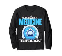Nuclear Medicine Technologist Radiology Healthcare Long Sleeve T-Shirt