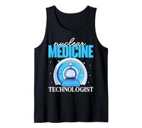Nuclear Medicine Technologist Radiology Healthcare Tank Top