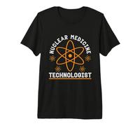 Nuclear Medicine Technologist Tech Radiology Technician Premium T-Shirt