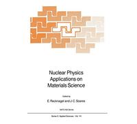Nuclear Physics Applications on Materials Science: 144 (NATO Science Series E:, 144)