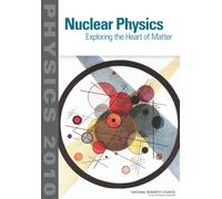 Nuclear Physics : Exploring the Heart of Matter