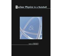 Nuclear Physics in a Nutshell (In a Nutshell): 4
