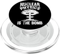 Nuclear Physics Is The Bomb - Science Nuclear Physics PopSockets PopGrip for MagSafe