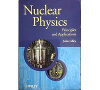 Nuclear Physics: Principles and Applications: 43 (Manchester Physics Series)