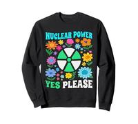 Nuclear Power Yes Please Clean Energy Floral Sweatshirt