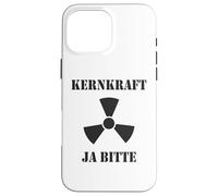 Nuclear Power Yes Please Pro Nuclear Energy Support Case for iPhone 16 Pro Max