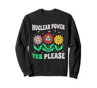 Nuclear Power Yes Please Smiling Flowers Clean Energy Sweatshirt