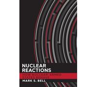 Nuclear Reactions: How Nuclear-Armed States Behave (Cornell Studies in Security Affairs)