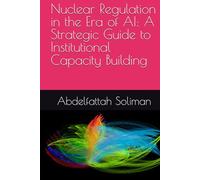 Nuclear Regulation in the Era of AI: A Strategic Guide to Institutional Capacity Building