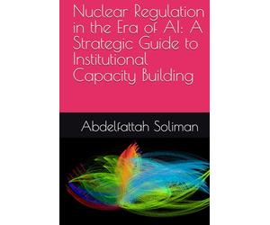 Nuclear Regulation in the Era of AI: A Strategic Guide to Institutional Capacity Building