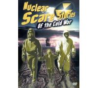 Nuclear Scare Stories of the Cold War [DVD]