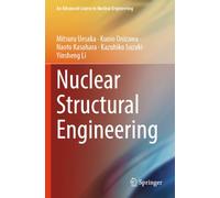 Nuclear Structural Engineering (An Advanced Course in Nuclear Engineering, 6)