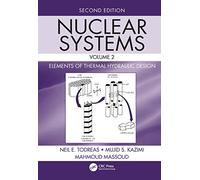 Nuclear Systems Volume II: Elements of Thermal Hydraulic Design