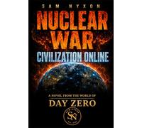 NUCLEAR WAR: CIVILIZATION ONLINE (Day Zero)