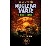 NUCLEAR WAR: EPIDEMIC (Day Zero)