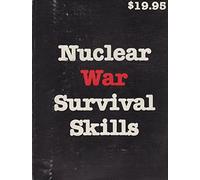 Nuclear War Survival Skills: What You and Your Family Can Do. Introd by Edward Teller