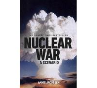 Nuclear War: The bestselling non-fiction thriller, shortlisted for the Baillie Gifford Prize 2024