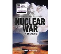 Nuclear War: The bestselling non-fiction thriller, shortlisted for the Baillie Gifford Prize 2024