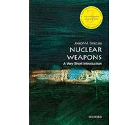 Nuclear Weapons: A Very Short Introduction