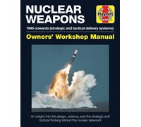 Nuclear Weapons Manual : All models from 1945