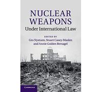 Nuclear Weapons under International Law