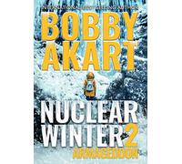 Nuclear Winter Armageddon: Post Apocalyptic Survival Thriller: 2