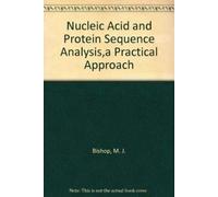 Nucleic Acid and Protein Sequence Analysis: A Practical Approach: 27