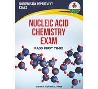 NUCLEIC ACID CHEMISTRY EXAM PREP