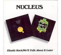 Nucleus : Elastic Rock: We'll Talk About It Later CD 2 discs (2012) NEW