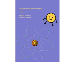 Nuclinus and Atom Friends: A Journey Through The Periodic Table