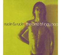 Nude & Rude: The Best of Iggy Pop
