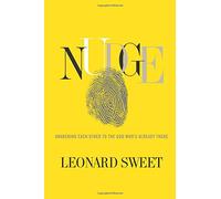Nudge: Awakening Each Other to the God Who's Already There