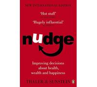 Nudge: Improving Decisions About Health, Wealth and Happiness by Cass R Sunstein (2009-03-05)