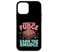 Nudge The Fudge Earn The Smudge - Funny Rude Case for iPhone 12 mini