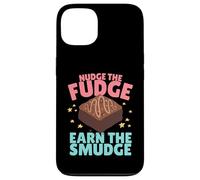 Nudge The Fudge Earn The Smudge - Funny Rude Case for iPhone 13