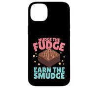 Nudge The Fudge Earn The Smudge - Funny Rude Case for iPhone 14 Plus