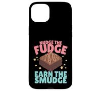Nudge The Fudge Earn The Smudge - Funny Rude Case for iPhone 15 Plus