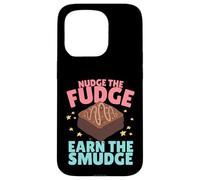 Nudge The Fudge Earn The Smudge - Funny Rude Case for iPhone 15 Pro