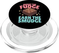 Nudge The Fudge Earn The Smudge - Funny Rude PopSockets PopGrip for MagSafe