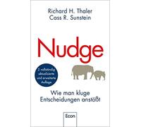 Nudge: Wie man kluge Entscheidungen anstot | D, Thaler, Sunstein, Gebauer.