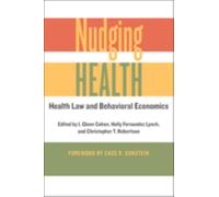 Nudging Health : Health Law and Behavioral Economics