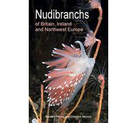 Nudibranchs of Britain, Ireland and Northwest Europe: 15 (Wild Nature Press, 15): Second Edition