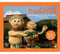 Nudinits: The eye-opening humorous knitting book from the village of Woolly Bush