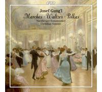 Nürnberger Symphoniker - Gung'L: Marches | Waltzes | Polka