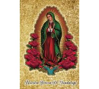 Nuestra Señora de Guadalupe: Virgin Mary Catholic Prayer Journal (Spanish/Español)