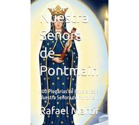 Nuestra Señora de Pontmain: 400 Plegarias de Esperanza a Nuestra Señora de Pontmain