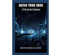 NUEVA YORK 3000: El Fin De Las Fronteras