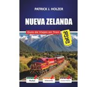 NUEVA ZELANDA Guía de Viajes en Tren 2026: Comisiones ocultas de reserva, conexiones de ferry y desglose honesto de costes para pasajeros primerizos que cruzan los Alpes del Sur