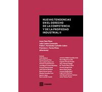 Nuevas tendencias en el Derecho de la Competencia y de la Propiedad Industrial (II)