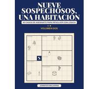 Nueve sospechosos, una habitación: Volumen Dos: 80 nuevos enigmas de asesinato en cuadrícula 9 x 9: 2